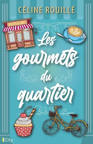 Céline Rouillé - Les gourmets du quartier